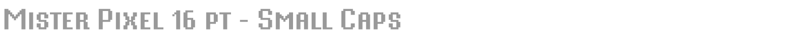 Mister Pixel 16 pt - Small Caps font preview